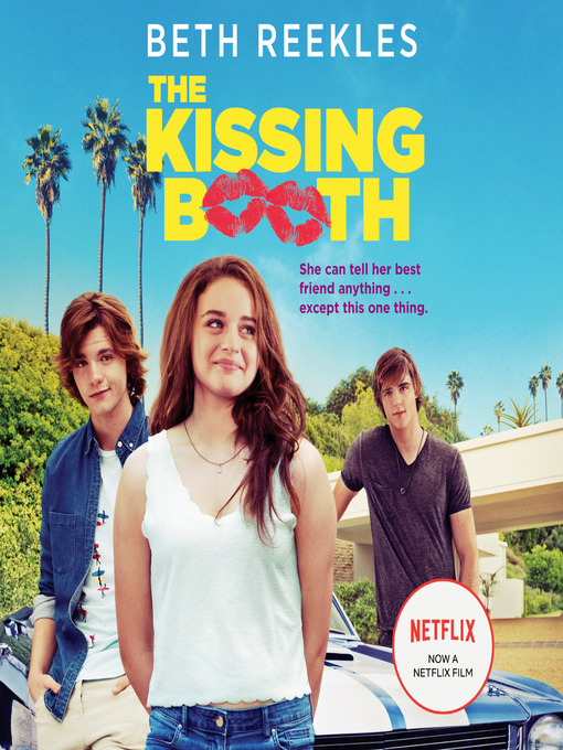Title details for The Kissing Booth by Beth Reekles - Available